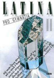 Latina pro gymnázia II. - Jiří Pech - Učebnice latiny Latina pro gymnázia II.
