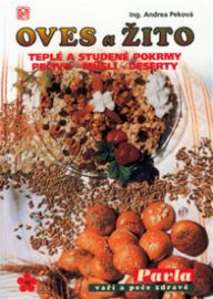 Oves a žito - Teplé a studené pokrmy - Pečivo - Müsli - Dezerty 