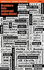 Brambora byla pomeranč mého dětství