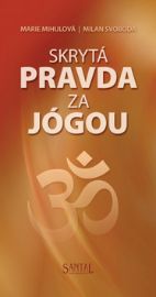 Skrytá pravda za jógou