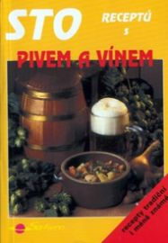 Sto receptů s pivem a vínem