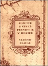 Jezuité z české provincie v Mexiku