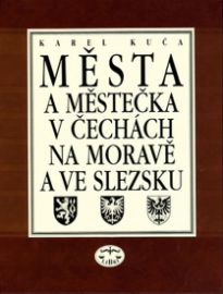 Města a městečka v Čechách, na Moravě a ve Slezsku / 1.díl A-G