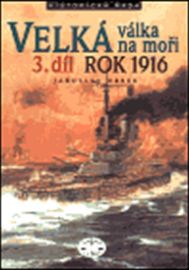 Velká válka na moři 3.díl rok 1916