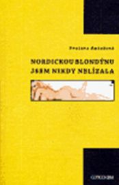 Nordickou blondýnku jsem nikdy nelízala