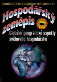 Hospodářský zeměpis - Globální geografické aspekty světového hospodářství 