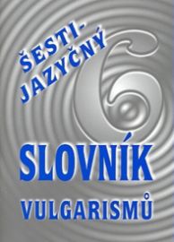 Šestijazyčný slovník vulgarismů