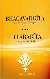 Bhagavadgíta a Uttaragíta - Píseň vznešeného. Píseň zasvěcení