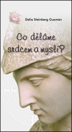 Co děláme srdcem a myslí?