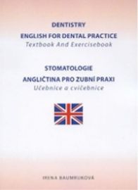 Stomatologie - Angličtina pro zubní praxi - učebnice a cvičebnice / Dentistry En