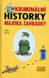 Kriminální historky majora Zahrádky