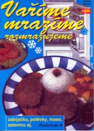 Vaříme mrazíme rozmrazuje