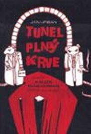 Tunel plný krve