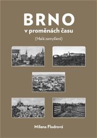 Brno v proměnách času