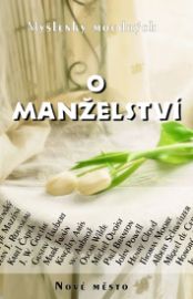O manželství - Myšlenky moudrých