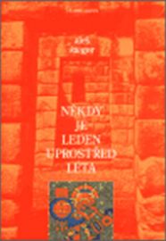 Někdy je leden uprostřed léta