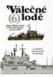 Válečné lodě 6 - Afrika, Blízký východ a část zemí Evropy po roce 1945