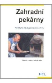 Zahradní pekárny - Návody na stavbu pecí z cihel a hlíny