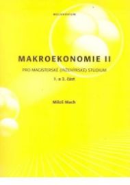 Makroekonomie II pro magisterské (inženýrské)studium1+2 část