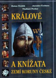Králové a knížata zemí koruny České - 2.vydání