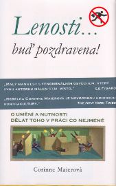 Lenosti… buď pozdravena!