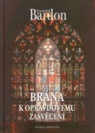 Brána k opravdovému zasvěcení