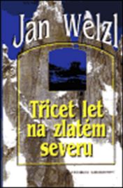 30 let na zlatém severu