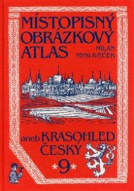 Místopisný obrázkový atlas aneb Krasohled český 9.
