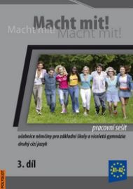 Macht Mit 3 Pracovní sešit - Doris Dusilová,Vladimíra Kolocová,Miluše Jankásková,Jens Krüger - Učebnice němčiny pro ZŠ Macht Mit 3 Pracovní sešit