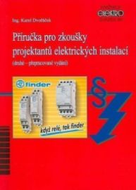 Příručka pro zkoušky projektantů elektrických instalací (2. přepracované vydání)