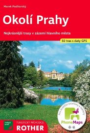 Okolí Prahy - turistický průvodce - Nejkrásnější trasy v zázemí hlavního města