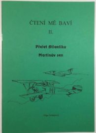 Čtení mě baví II. Dys Přelet Atlantiku, Martinův sen