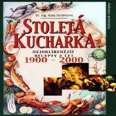 Stoletá kuchařka - Nejoblíbenější recepty 20. století