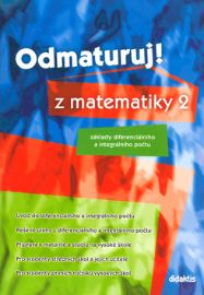 Odmaturuj! z matematiky 2 - Příprava k maturitě Odmaturuj! z matematiky 2