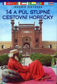 14 a půl stupně cestovní horečky