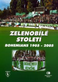 Zelenobílé století Bohemians1905-2005