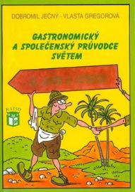 Gastronomický a společenský průvodce světem 2 - Afrika a Asie