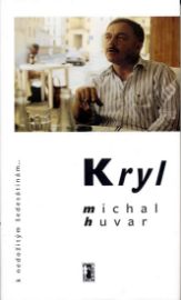 Kryl - k nedožitým šedesátinám...