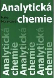 Analytická chemie - Hana Moravcová - Chemie Analytická chemie