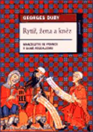 Rytíř, žena a kněz - Manželství ve Francii v době feudalismu