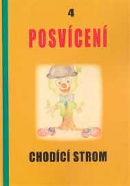 Posvícení 4 - Chodící strom