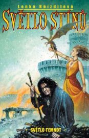 Světlo stínů - Světlo temnot