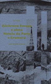 Záchrana Evropy z&nbsp;okna hotelu de Paris v&nbsp;Cromeru