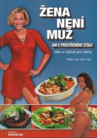 Žena není muž ani u prostřeného stolu