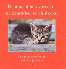 Říkáme si na dvorečku, na zahrádce, ve chlívečku