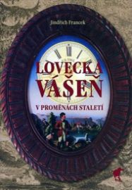 Lovecká vášeň v proměnách staletí