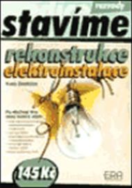 Rekonstrukce, elektroinstalace - edice Stavíme