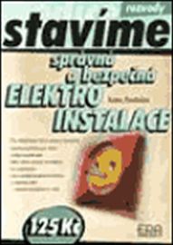 Správná a bezpečená elektroinstalace - edice Stavíme - 2. vydání