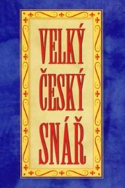 Velký český snář - Matěj Barták - Sny a snáře Velký český snář