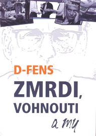 Zmrdi, vohnouti a my